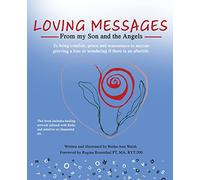 Loving Messages From My Son And The Angels