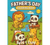 Loving Moments: Father's Day Coloring Book: 25 Adorable Kawaii Animal Father-Child Scenes | Fun and Easy Coloring Pages for Kids and Families | Bold & Easy