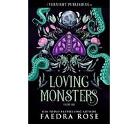 Loving Monsters: Volume One