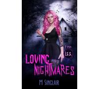 Loving Nightmares (I.S.S.)