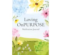 Loving OnPURPOSE: Meditation Journal