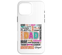 Loving Playful Strong Devoted Dad Brave Leader Case for iPhone 16 Pro Max