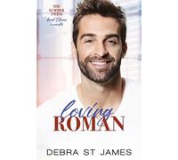Loving Roman: An over-40s summer vacation romance novella: 3 (The Summer Twins)