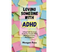 Loving Someone With ADHD: A Real-Talk Survival Guide for Couples Who Want Connection, Not Perfection