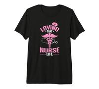Loving That Nurse Life Premium T-Shirt