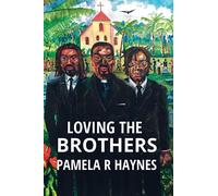 Loving the Brothers