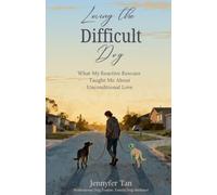 Loving the Difficult Dog: What My Reactive Rescues Taught Me About Unconditional Love