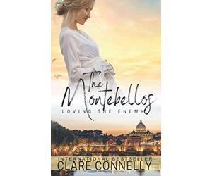 Loving the Enemy: A surprise baby reunion romance (The Montebellos)