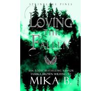 Loving the Fallen: The Springlake Pines Pack: 4 (A Springlake Pines Novella)