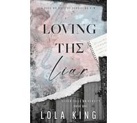 Loving The Liar: A Second Chance Dark Romance: 1 (Silver Falls University)
