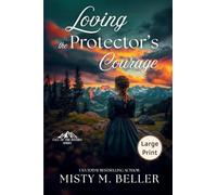 Loving the Protector's Courage: 5 (Call of the Rockies)