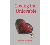 Loving the Unlovable: Love Like Jesus