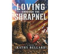 Loving Through The Shrapnel