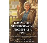 LOVING THY NEIGHBOR-ONE PROMPT AT A TIME: How One Prompt Can Turn a Phone Into a Prayer Chain