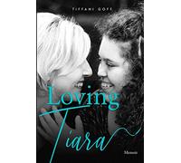 Loving Tiara: Memoir