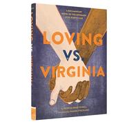 Loving vs. Virginia: A Documentary Novel of the Landmark Civil Rights Case