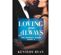 Loving You Always: 2 (The Bennett Series, 2)
