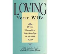 Loving Your Wife (Heald Studies)