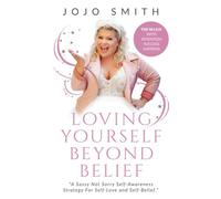 Loving Yourself Beyond Belief: A Sassy Not Sorry Self-Awareness Strategy For Self-Love And Self-Belief