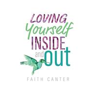 Loving Yourself Inside and Out