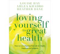 Loving Yourself to Great Health : Thoughts & Food-The Ultimate Diet