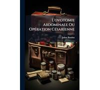 L'ovotomie Abdominale Ou OpÃ(c)ration CÃ(c)sarienne