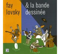 Lovsky, Fay - Fay Lovsky&La Bande ...