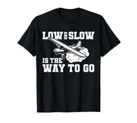 Low and Slow is The Way to Go Spray Plane Aerial Farm T-Shirt