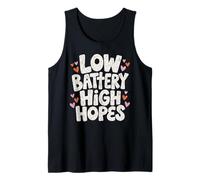 Low Battery High Hopes Tank Top