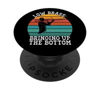 Low Brass Bringing up the Bottom Band Camp PopSockets Adhesive PopGrip