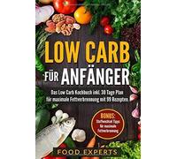 Low Carb fA14r AnfAnger: Das Low Carb Kochbuch . Experts<|