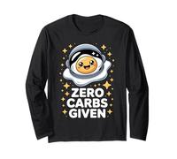 Low Carb Keto Zero Carbs Given Long Sleeve T-Shirt