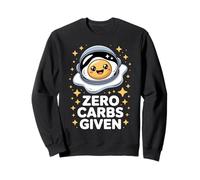 Low Carb Keto Zero Carbs Given Sweatshirt