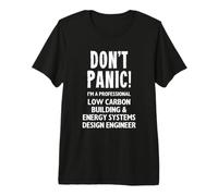Low Carbon Building & Energy Systems Design Engineer Premium T-Shirt