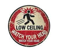 Low Ceiling Watch Your Head Metal Tin Sign