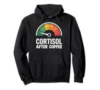 Low Cortisol After Coffee Funny Meme Stress Humor Pullover Hoodie