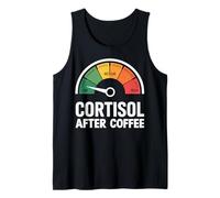 Low Cortisol After Coffee Funny Meme Stress Humor Tank Top