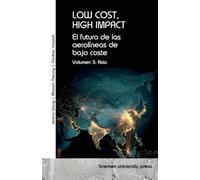 LOW COST, HIGH IMPACT: El futuro de las aerolíneas de bajo coste :Volumen 3: Asia