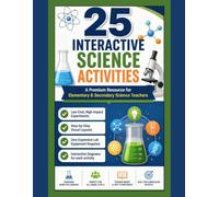 Low-Cost Science Activities Booklet: 25 Easy Physics, Chemistry & Biology Experiments for Middle & Secondary School: A Premium Resource for Elementary & Secondary Science Teachers