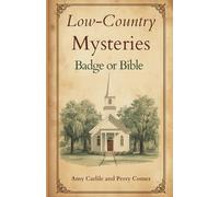 Low Country Mysteries: Badge or Bible