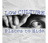 LOW CULTURE - Places To Hide [VINYL]