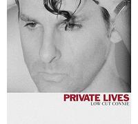 Low Cut Connie Private Lives (Vinyl)