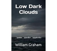 Low Dark Clouds: Maine Murder Mysteries: 7