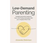 Low-Demand Parenting by Amanda Diekman - 9781839977688