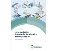 Low-emission Ammonia Production and Utilization: Volume 5 (Sustainable Energy)
