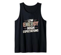 Low Energy High Expectations Tank Top