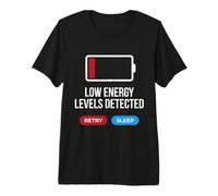 Low Energy Levels Detected Chronic Illness Premium T-Shirt