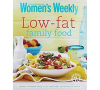Low-Fat Family Food (The Australian Women's Weekly)