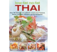 Low-Fat No-Fat Thai & South-East Asian Cookbook