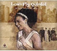 Low-fly Quintet - Stop For A While (180g Vinyl) [VINYL]